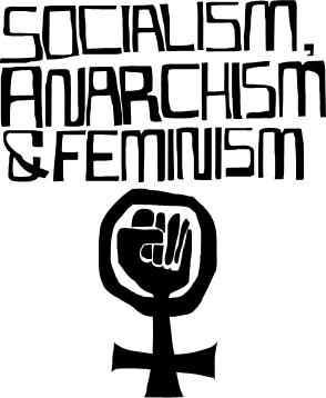 Sosyalizm, Anarşizm ve Feminizm – Carol Ehrlich (Kara Kızıl Notlar)
