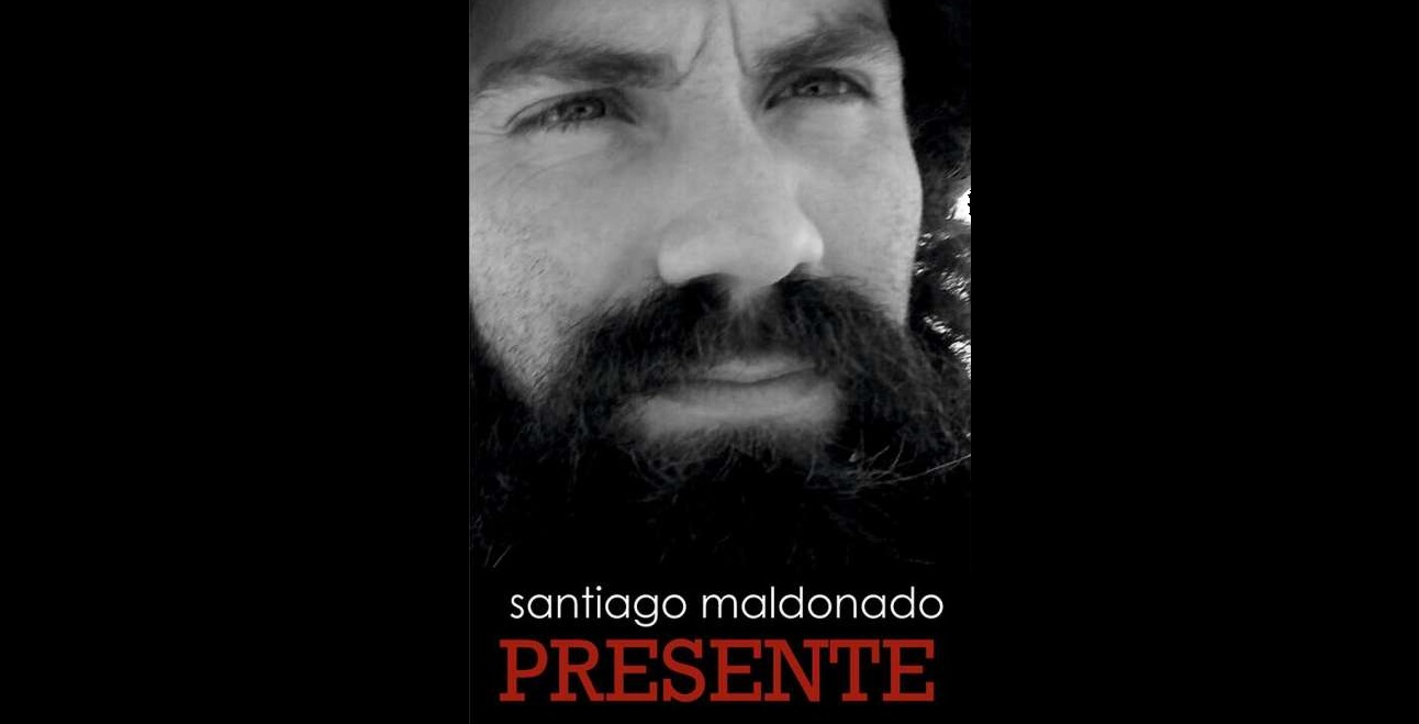 Rosario Anarşist Federasyonu’nun bildirisi: Santiago Maldonado Burada!