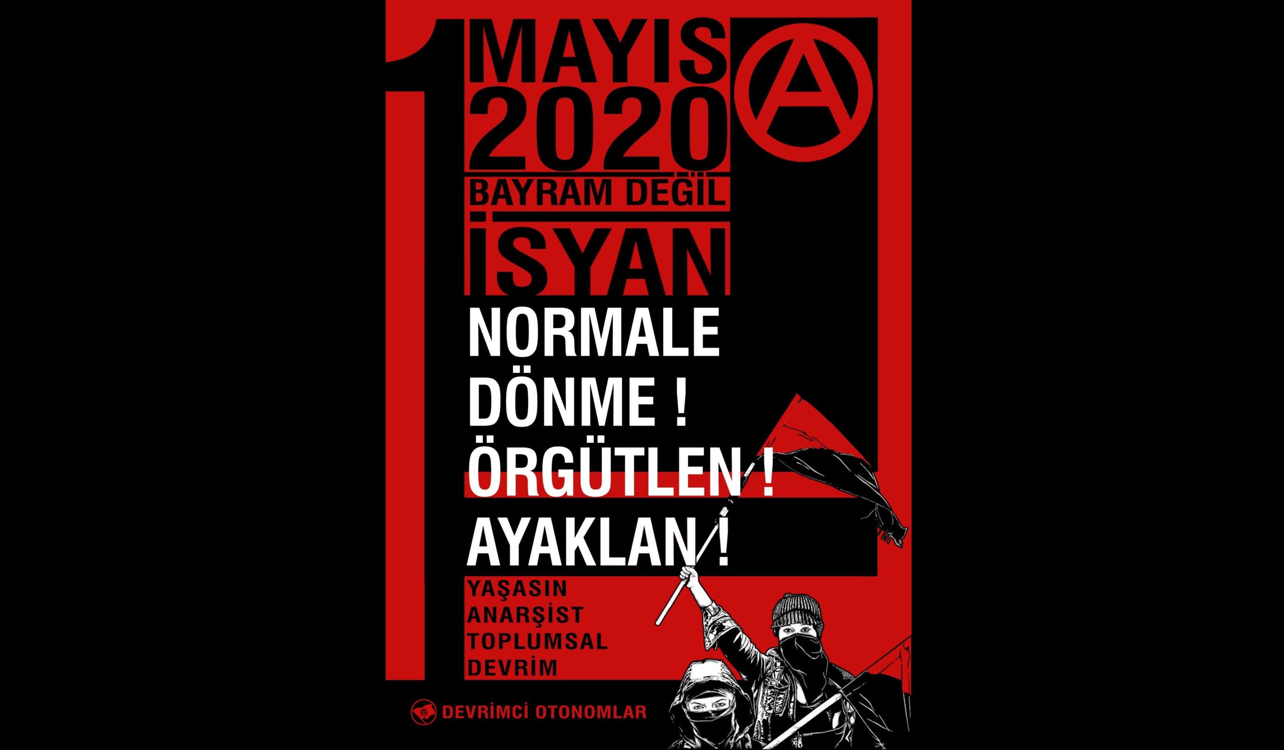 We must weave the global revolutionary struggle line against the global epidemic! – Devrimci Otonomlar (Revolutionary Autonomous)