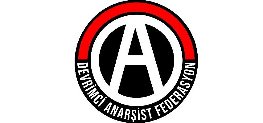 Devrimci Anarşist Federasyon ile ilgili ifşalar hakkında